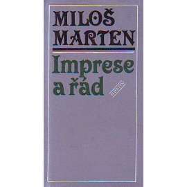 Imprese a řád (literární věda, mj. Dopis Miloše Martena F. X. Šaldovi, Styl a stylizace, O lyrickém impresionismu, Nad městem)